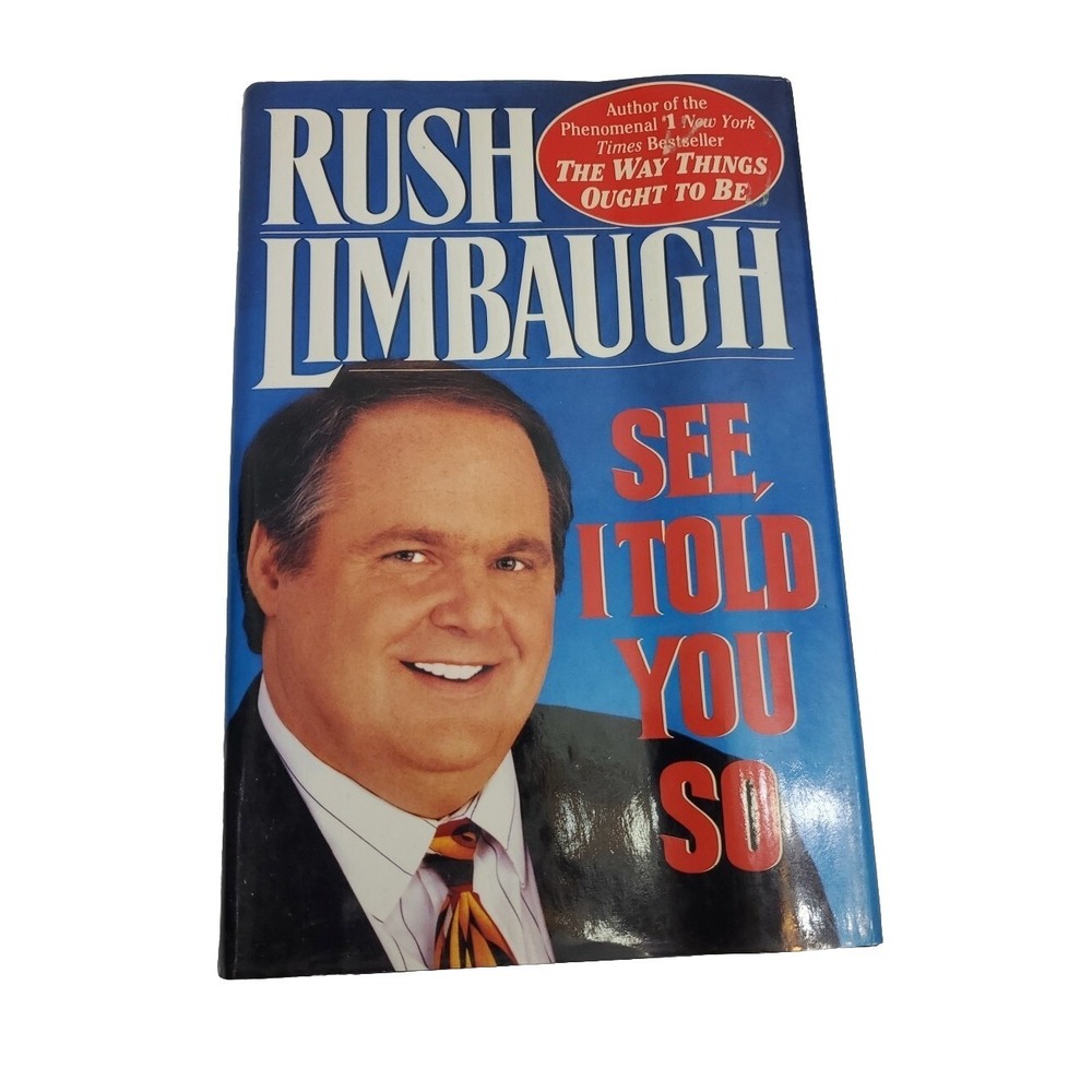 See, I Told You So by Rush H. Limbaugh III (1993, Hardcover)